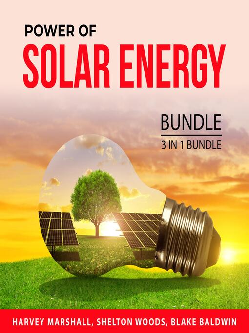 Title details for Power of Solar Energy Bundle, 3 in 1 Bundle by Harvey Marshall - Available